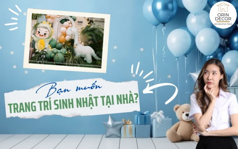 Decor sinh nhật tại nhà nổi bật